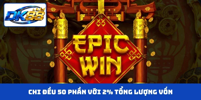 Chi đều 50 phần với 2% tổng lượng vốn