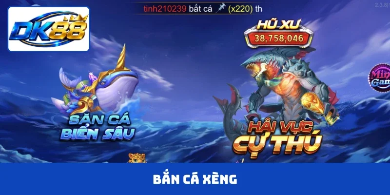 Bắn Cá Xèng