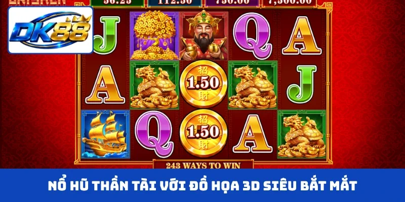 Nổ hũ Thần Tài với đồ họa 3D siêu bắt mắt