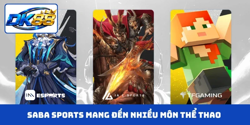Saba Sports mang đến nhiều môn thể thao hấp dẫn