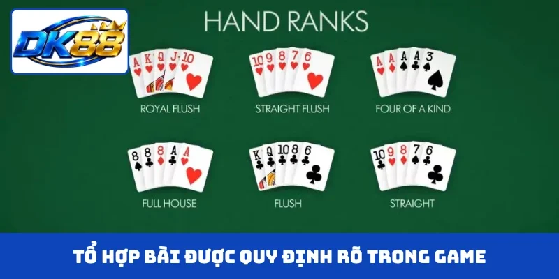 Tổ hợp bài được quy định rõ trong game