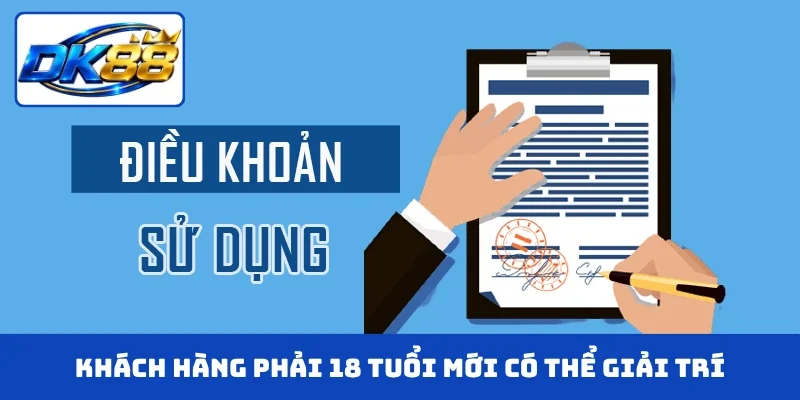 Khách hàng phải 18 tuổi mới có thể giải trí