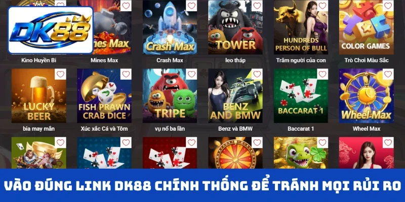 Vào đúng link dẫn DK88 chính thống để tránh mọi rủi ro