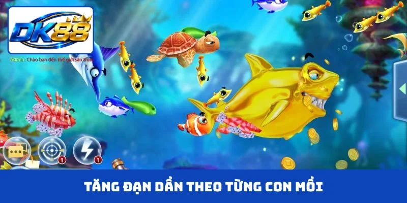 Tăng đạn dần theo từng con mồi