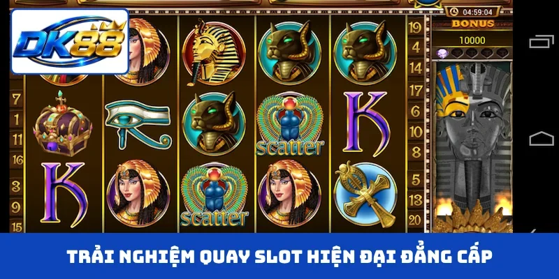 Trải nghiệm quay slot hiện đại đẳng cấp